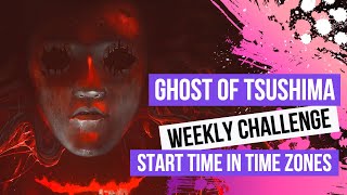 Ghost Of Tsushima: Legends Friday Weekly Challenges Start Time In Time Zones