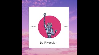 Leat'eq - Tokyo (Lo-Fi version)