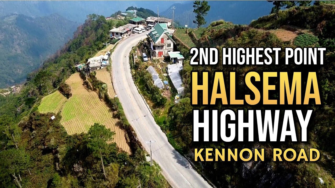 Download halsema highway | 2nd highest point | kennon road