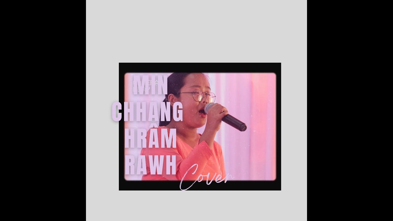 TBC Zaithanpuia   MIN CHHANG HRM RAWH Audio Cover by Regina Darlong