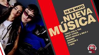 #NuevaMúsica | Tiago PZK x Tini - Miley Cyrus - Nicki Nicole &amp; Milo J - JUANES - MAROON 5 y más