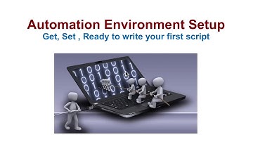 How to setup Test Automation Environment