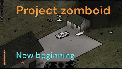 Project zomboid EP.1 New beginnings. Game Play.