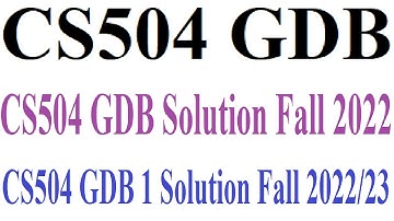 CS504 GDB | CS504 GDB Solution Fall 2022 | CS504 GDB 1 Solution Fall 2022/23