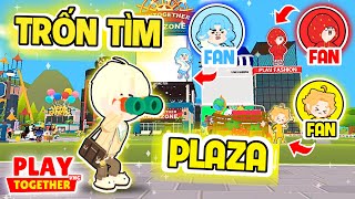 PLAY TOGETHER | BEDY TRỐN TÌM KHU VỰC PLAZA VỚI FAN VÀ CÁI KẾT