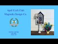 April craft club  magnolia design co