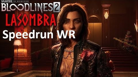 VTMB2 Full Game Speedrun |  3:01:41 Load Removal Timer | Lasombra (Current WR)