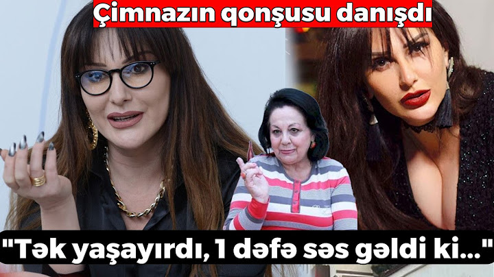 Aktrisa Çimnaz Sultanovanın qonşusu danışdı - Tək yaşayırdı, bir dəfə səs gəldi ki...