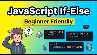 👉 JavaScript If Else Statement Explained with 5 Practice Problems | Beginners Tutorial