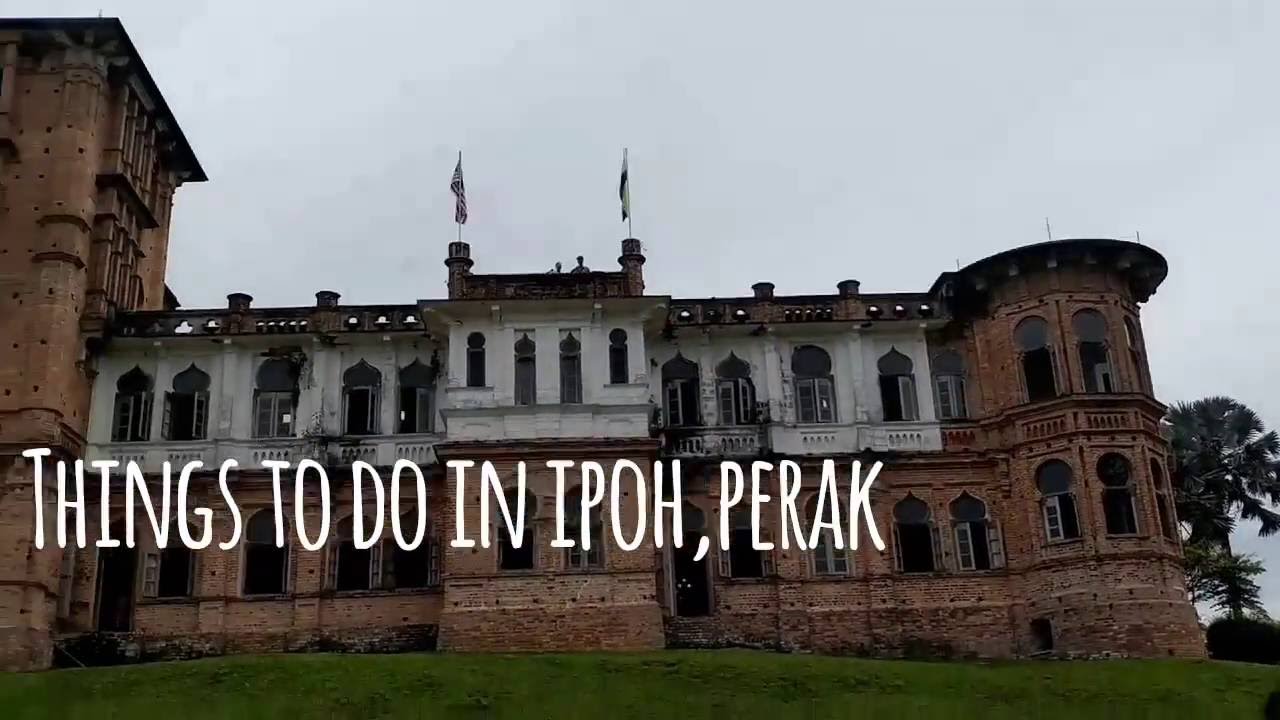 Things to do in Ipoh, Perak (Malaysia) | @marul69 - YouTube