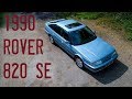 1990 Rover 820SE goes for a drive