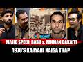 1970's ka Lyari kesa tha? - Majeed Speed, Babu &amp; Rehman Dakait - Geo Podcast - Mubashir Hashmi