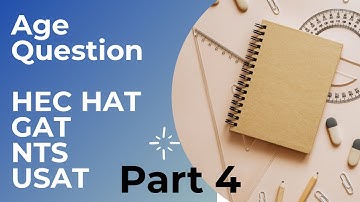 Age Question from HEC HAT Test | Past Paper | Quantitative Reasoning | NAT | GAT