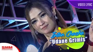 Intan Chacha - Udane Grimis ( LYRIC)