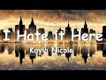 Kayla nicole  i hate it here lyrics 