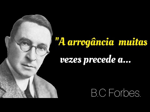 Frases Inspiradoras sobre Finanças, Sucesso e Educação | B.C Forbes.