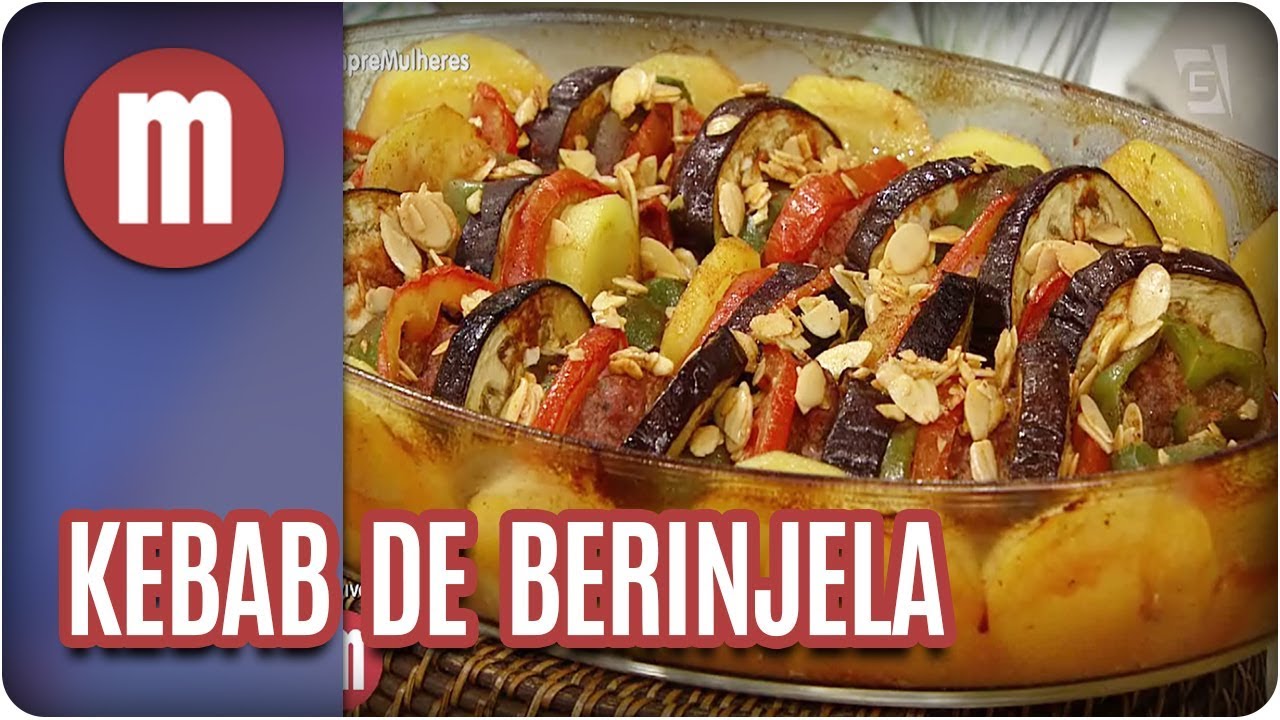 KEBAB DE BERINJELA MULHERES (19/02/18)