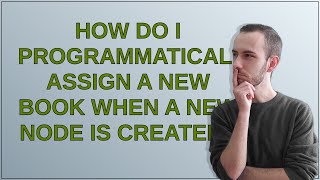 Drupal: How do I programmatically assign a new book when a new node is created?