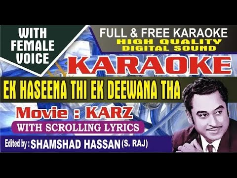 Ek Haseena Thi Karaoke With Female Voice (Karz) Kishaore Kumar Asha Bhonsle by Shamshad Hassan