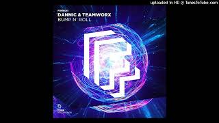 Dannic   Teamworx - Bump N  Roll (Extended Mix) Resimi