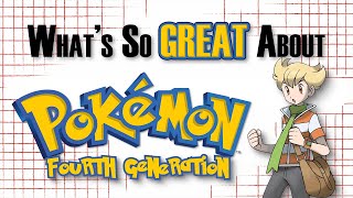 What's So Great About Pokemon: Fourth Generation? - Always Improving