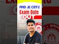 RRB JE CBT - 2 Exam Date OUT