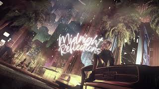 Midnight Reflections - Luna Gazella  | lyrics