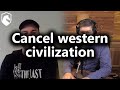 Cancel Western Civilization (Brendan O'Neill & Bret Weinstein)