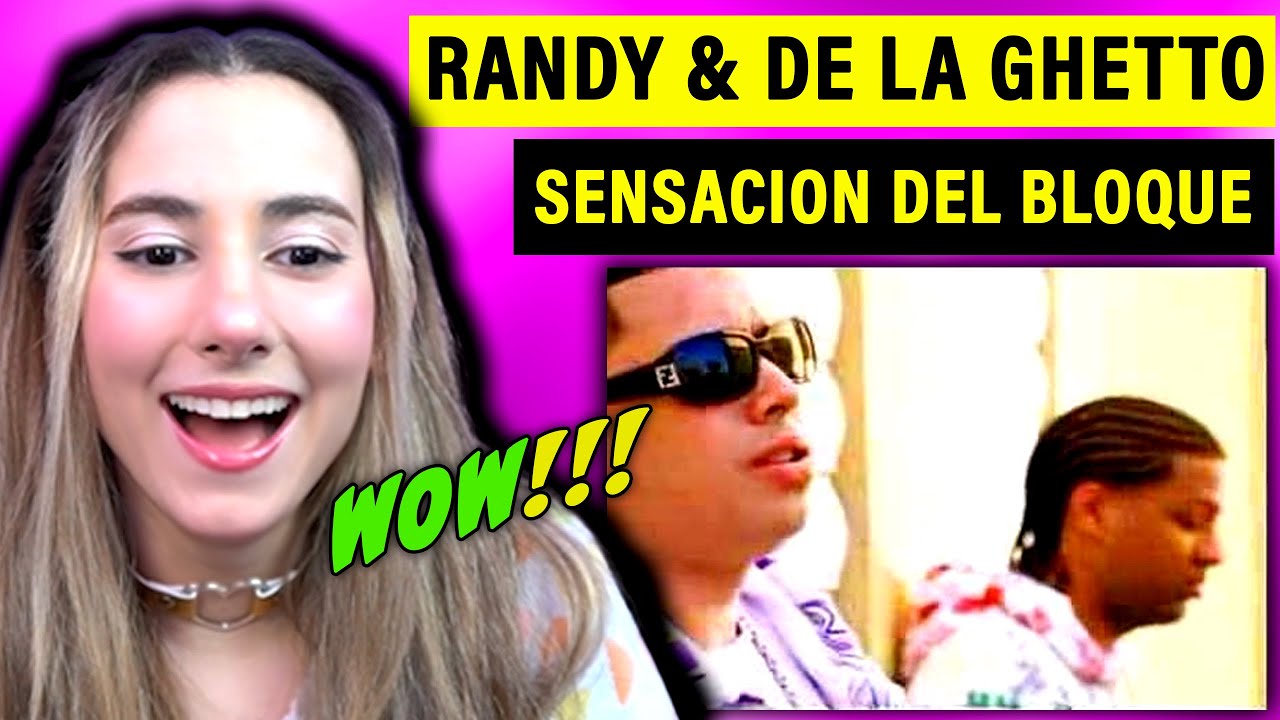 ESCUCHO a Randy & De La Ghetto - Sensacion Del Bloque - REACCION y ANALISIS