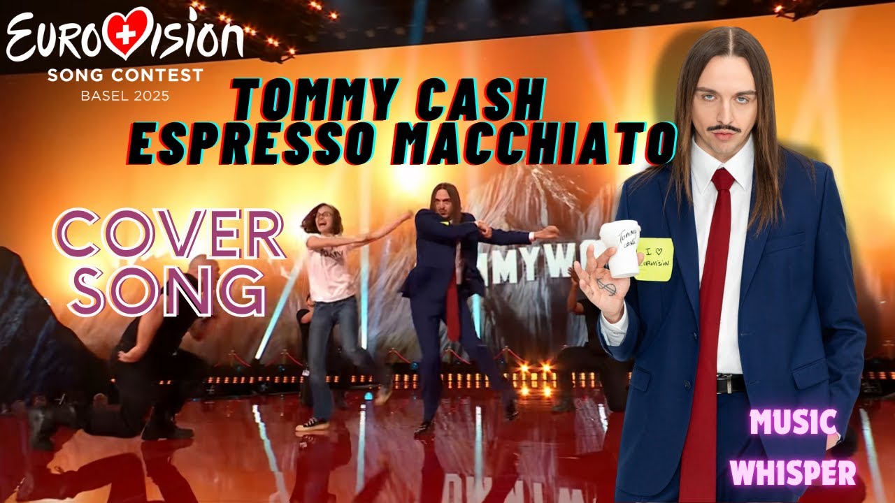 Tommy Cash - Espresso Macchiato (Eurovision 2025 LIVE) - Cover song with Lyrics Tommy Cash - Espresso Macchiato (Eurovision 2025 LIVE) - Cover song with Lyrics