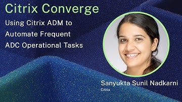 Using Citrix ADM to Automate Frequent ADC Operational Tasks