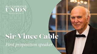 Sir Vince Cable | This House Believes You Have No Right To Inherit Wealth | Cambridge Union