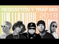 Reggaetón y Trap Mix 2018 |  Ñejo, Jamsha, Jon Z, Ñengo Flow, Nicky Jam