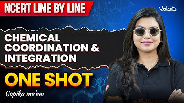 Chemical Coordination and Integration | ONE SHOT | NCERT Line by Line | Gopika Ma