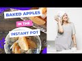 Baked Apples in the Instant Pot