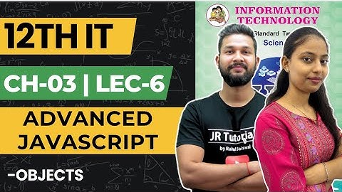 12th IT | Chapter 03 | Advanced Javascript | Lecture 6 | Maharashtra Board |