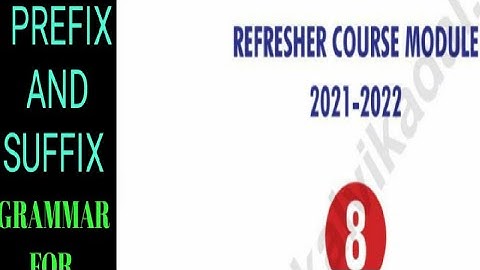 REFRESHER COURSE MODULE ||8TH ENGLISH ||PREFIX  SUFFIX GRAMMAR💫💫💫