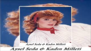 Aysel Seda & Sev Yeter  [© Şah Plak] Official Audio