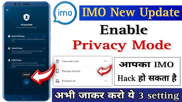 imo new update | IMO privacy mode enable | privacy mode