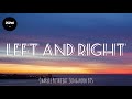 [Lyrics] Left And Right - charlie Puth feat. Jung Kook of BTS