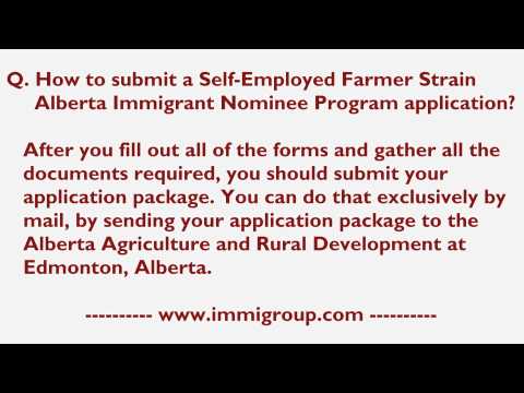 How to submit a Self-Employed Farmer Strain Alberta Immigrant Nominee Program application? How to submit a Self-Employed Farmer Strain Alberta Immigrant Nominee Program application?