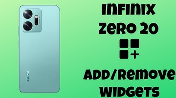 How to Add/Remove Widgets to/from Home Screen in Infinix Zero 20