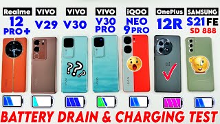 vivo V30 vs vivo V30 Pro vs Oneplus 12R vs iQOO Neo 9 Pro vs Realme 12 Pro + vs S21 FE  Battery Test