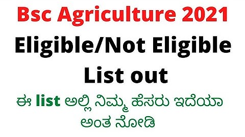Bsc Agriculture Eligible And Not Eligible List 2021/#bscagriculture #born to learn
