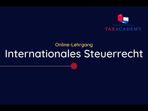 Online Lehrgang Internationales Steuerrecht Tax Academy