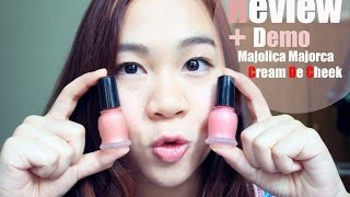 Review + Demo : Majolica Majorca Cream De Cheek