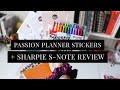 Passion Planner Sticker Flip Through + Sharpie S-Note Review