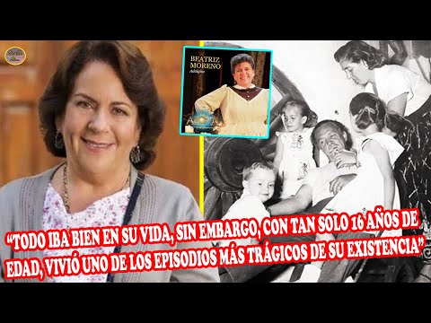 QUÉ FUE DE… BEATRIZ MORENO, A LOS 16 AÑOS SUFRIÓ EL ACC1DENTE DONDE MUR1Ó SU PADRE JOSÉ ELÍAS MORENO