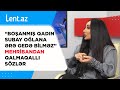 “Boşanmış qadın subay oğlana ərə gedə bilməz” - Mehribandan QALMAQALLI SÖZLƏR