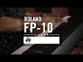 Roland FP-10 Digital Piano - All Playing, No Talking! | Better Music